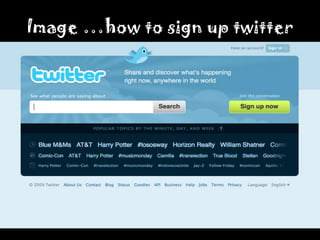 Image …how to sign up twitter
 