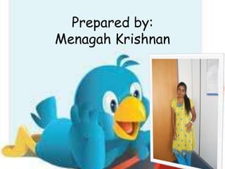 Prepared by:
Menagah Krishnan
 