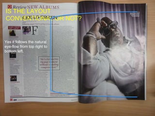 Layout conventional or not? Follows natural eye-flow, top right to bottom left.  IS THE LAYOUT CONVENTIONAL OR NOT?  Yes it follows the natural eye-flow from top right to bottom left.  