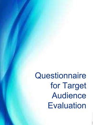 Questionnaire for Target Audience Evaluation 