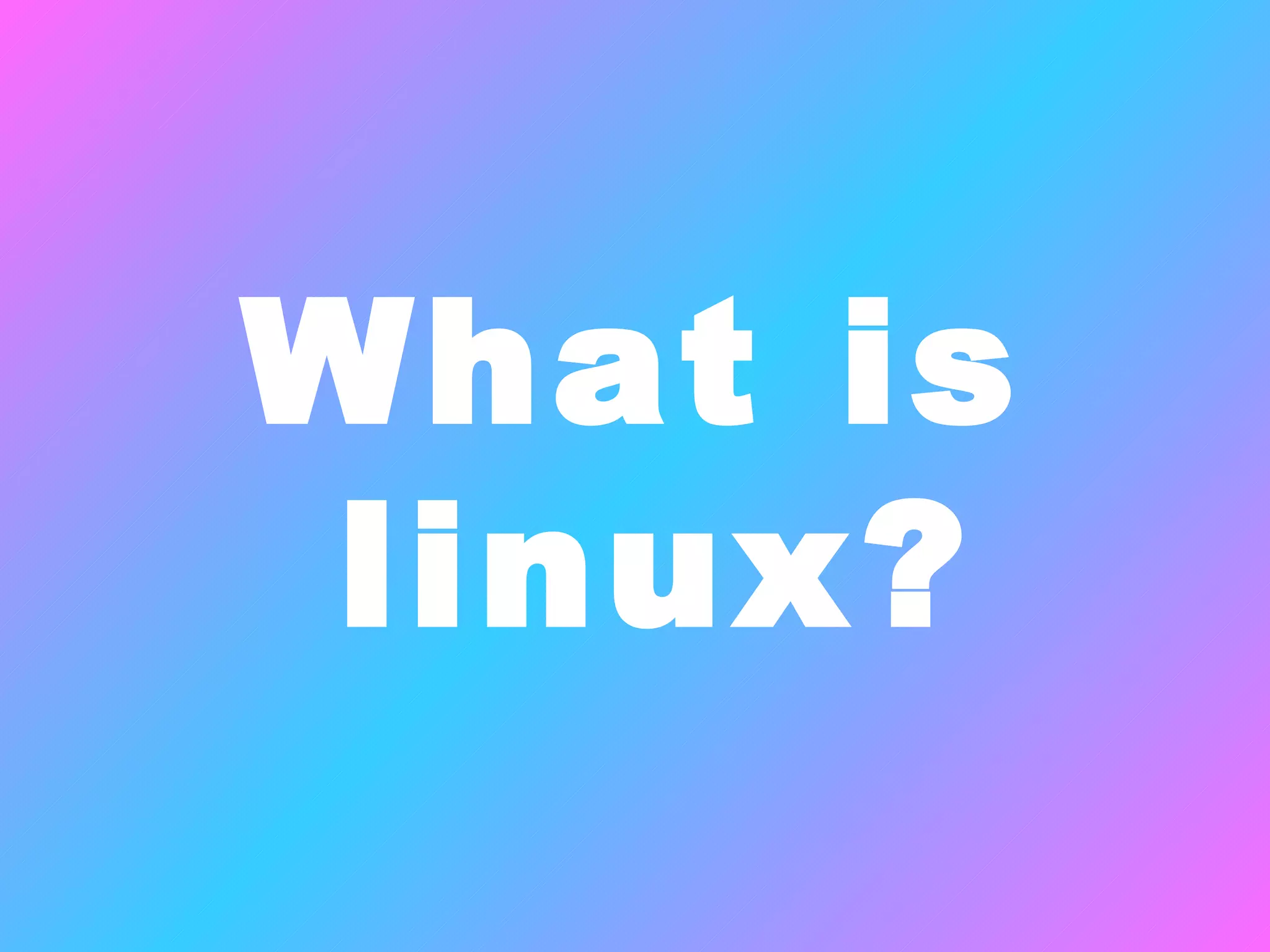 What is linux? 