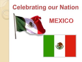 CelebratingourNation MEXICO 