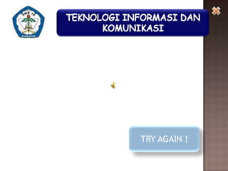 SORRY,

BANANA WRONG

TRY AGAIN !

 