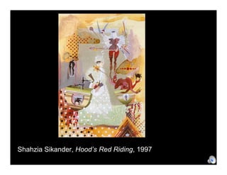 Shahzia Sikander, Hood’s Red Riding, 1997
 