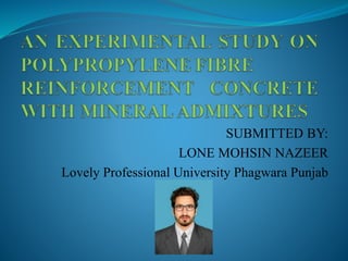SUBMITTED BY:
LONE MOHSIN NAZEER
Lovely Professional University Phagwara Punjab
 