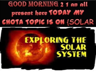 Presentation1 on solar system