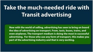 Presentation1 outdoor ad transit advertising