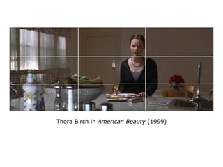 Thora Birch in American Beauty (1999)
 