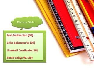 Disusun Oleh:
 