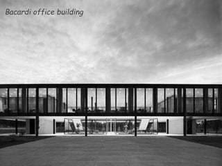 Bacardi office building
 