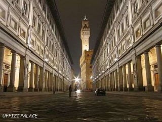 UFFIZI PALACE
 