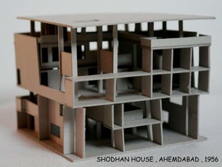 SHODHAN HOUSE , AHEMDABAD , 1956
 