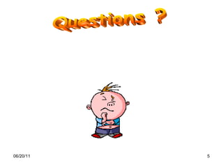 Questions ? 