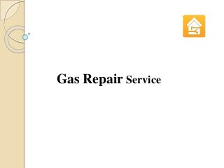 Gas Repair Service
 