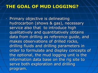 Mud Program.pdf Presentation1 practical purposes of mud logging | PPT