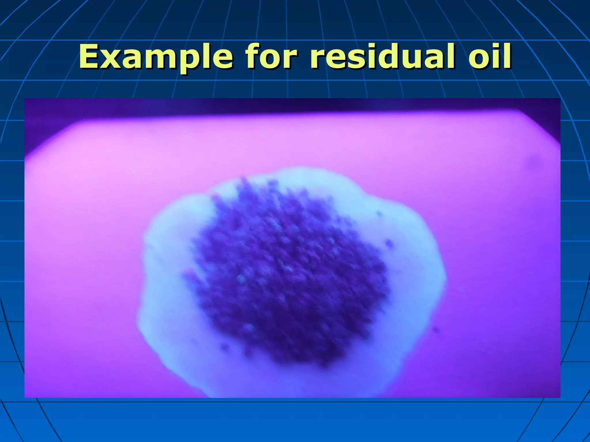 Example for residual oilExample for residual oil
 