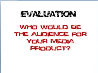 Evaluation question 4
