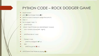 Dodger Game Python Rock Dodger: A Reflex-Based Console Game in Python | PPTX