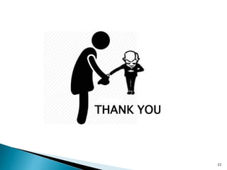 22
THANK YOU
 