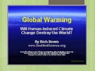 13-Jan-14

1

Global Warming

 