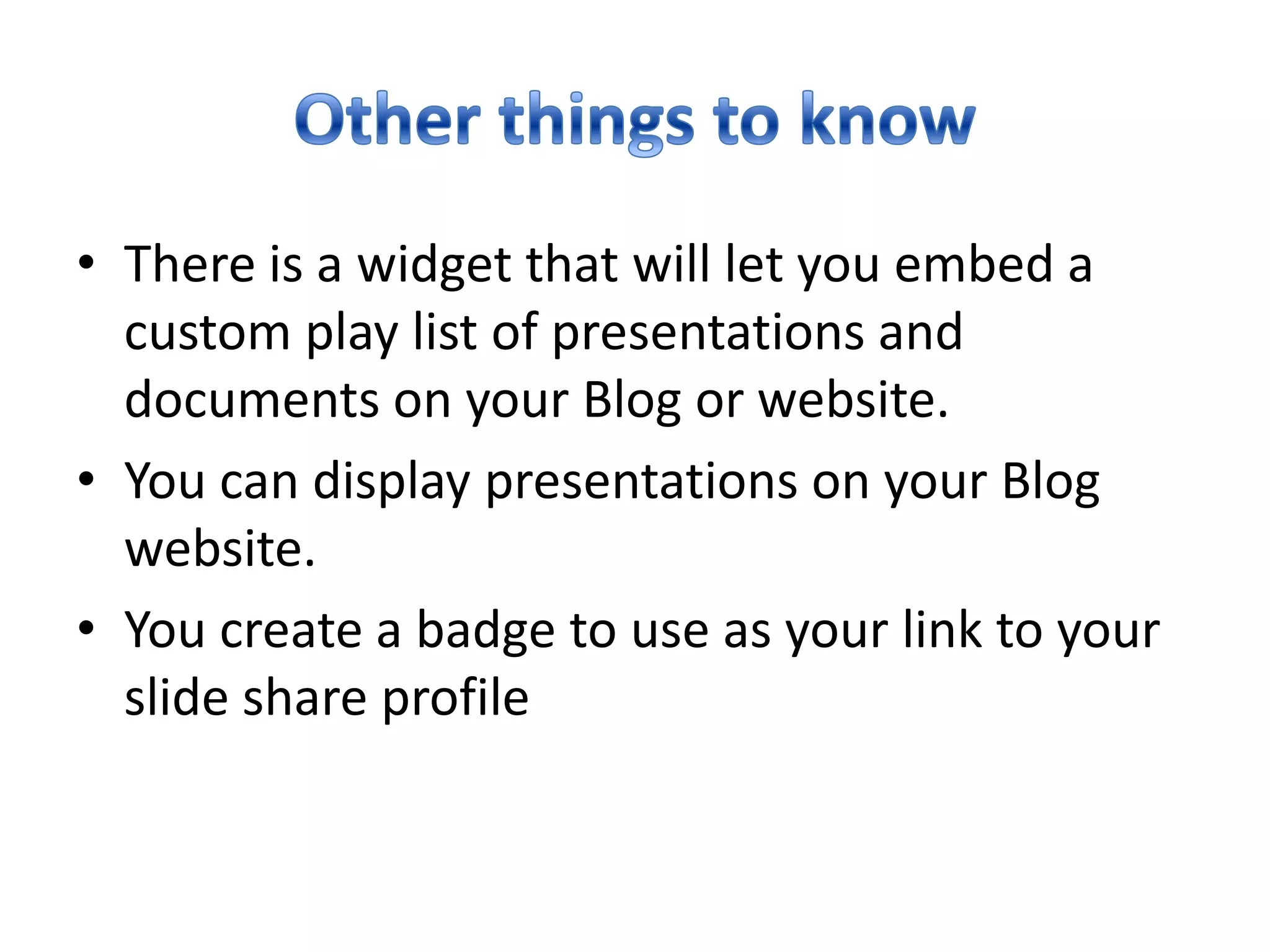 Is it free??Slide share is a strictly web-based and free program. There is no need to download any type of software. You just need to sign-up and give basic information. Slide share is supported by other social networks such asFacebookand Twitter.