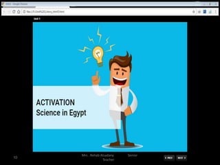 Mrs . Rehab Alsadany Senior
Teacher
10
 