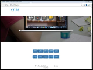 Mrs . Rehab Alsadany Senior
Teacher
6
 