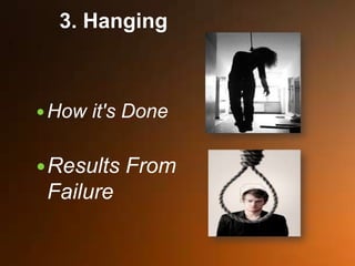 3. Hanging
How it's Done
Results From
Failure
 