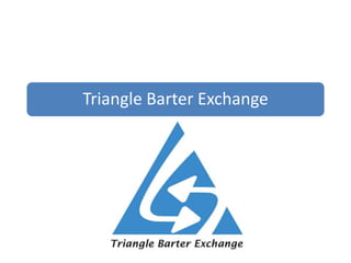 Triangle Barter Exchange
 