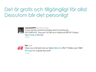 Det är gratis och tillgängligt för alla!
Dessutom blir det personligt
 