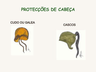 PROTECÇÕES DE CABEÇA CASCOS CUDO OU GALEA   