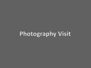 photography visit