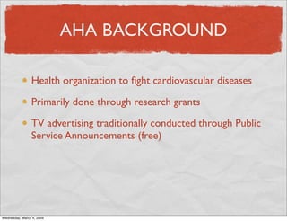 American Heart Association - Campbell-Ewald: Marketing Research