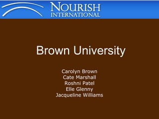 Brown University Carolyn Brown Cate Marshall Roshni Patel Elle Glenny Jacqueline Williams 