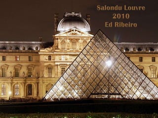 Salondu Louvre 2010 Ed Ribeiro 