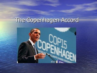The Copenhagen Accord 