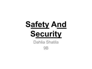 Safety And  Security Dahlia Shatila 9B 