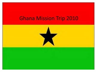 Ghana Mission Trip 2010 