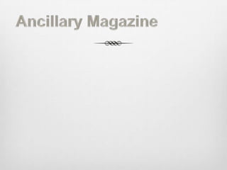 Ancillary Magazine 