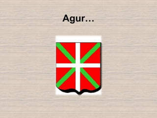 Agur…