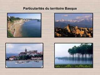 Particularités du territoire Basque