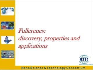Fullerenes: discovery, properties and applications 