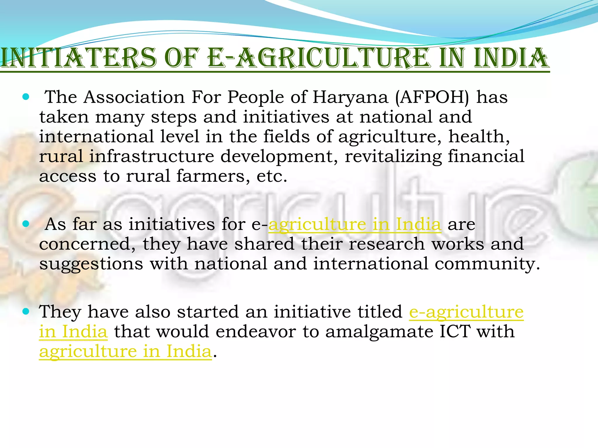 contd…IT can initiate new agriculture and rural business such as e-commerce, real estate business for satellite offices, rural tourism, etc. IT can improve farm management and farming technologies by efficient farm management.	Hence, IT can take an important and key role for industrialization of farming or farm business enterprises, combining the above role.   