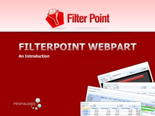 FILTERPOINT WEBPART An Introduction 
