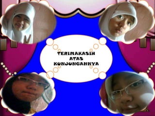 TERIMAKASIH
     ATAS
KUNJUNGANNYA
 