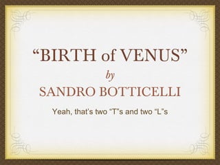 Botticelli and The Birth of Venus | PPT