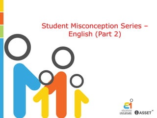 Student Misconception Series – English (Part 2) 