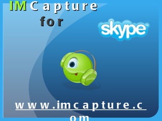IM Capture   for   www.imcapture.com 