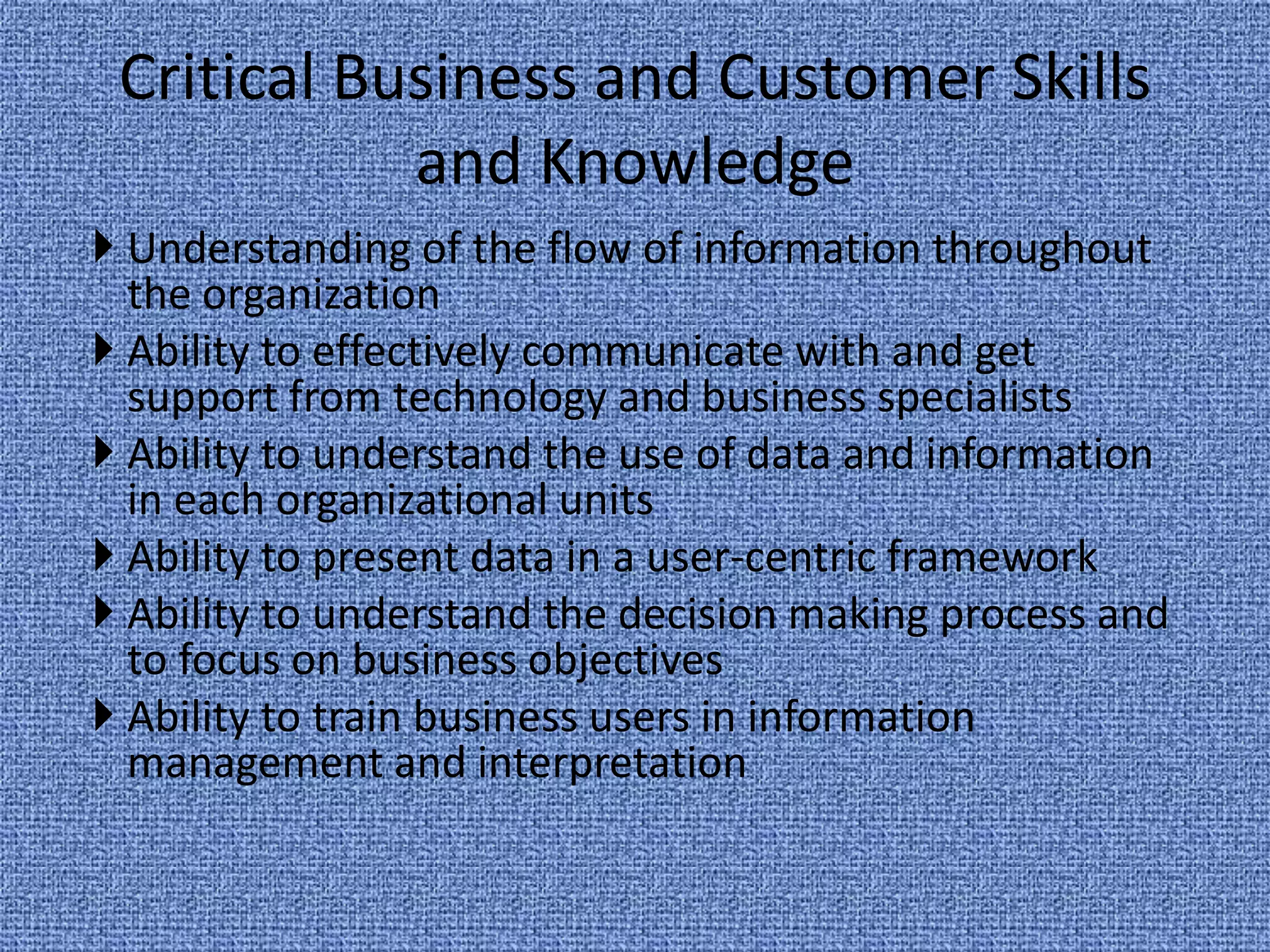 Understanding of the flow of information throughout the organization