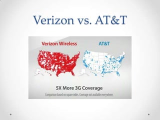 Verizon vs. AT&T
 